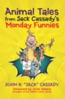 Animal Tales from Jack Cassady'S Monday Funnies - eBook