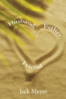 Husband, Father, Friend - Book