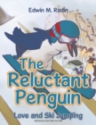 The Reluctant Penguin : Love and Ski Jumping - Book