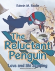 The Reluctant Penguin : Love and Ski Jumping - eBook