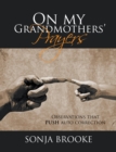On My Grandmothers' Prayers : Observations That Push Auto Correction - eBook