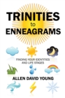 Trinities to Enneagrams : Finding Your Identities and Life Stages - eBook