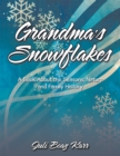Grandma'S Snowflakes : A Book About the Seasons, Nature and Family History - eBook