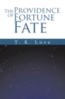 The Providence of Fortune: Fate - eBook