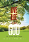 Live Life with God : Daily Devotion, Planner & Journal - Book