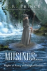 Musings . . . . : Flights of Fancy and Magical Dreams - Book