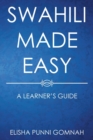 Swahili Made Easy : A Learner's Guide - Book