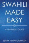 Swahili Made Easy : A Learner'S Guide - eBook