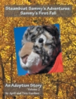 Steamboat Sammy's Adventures : Sammy's First Fall - Book