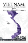 Vietnam : A Collection of War Stories from Nashua Veterans - Book