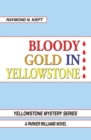 Bloody Gold in Yellowstone : A Parker Williams Novel - eBook