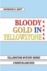 Bloody Gold in Yellowstone : A Parker Williams Novel - Book