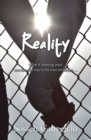 Reality : "What If Running Away Was the Only Way to Fix Your Problems . . ." - eBook