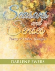 Seasons and Senses : Poetry & Other Thoughts - Book