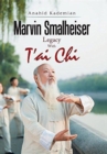 Marvin Smalheiser Legacy with Tai Chi - Book