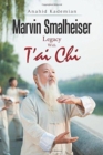 Marvin Smalheiser Legacy with Tai Chi - Book