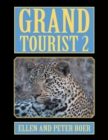 Grand Tourist 2 : On Experiencing the World - Book