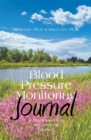 Blood Pressure  Monitoring Journal : A Hypertension Diary and Activity Log Volume Ii - eBook