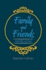 Family and Friends : And Odds and Ends - Book