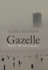 Gazelle : Nine Monologues - Book