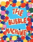 The Bubble Machine - Book