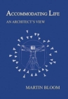 Accommodating Life : An Architect's View - Book