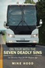 On Tour with the Seven Deadly Sins Undo : Six Morality Plays for the Modern Age - Book