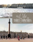 My Life in Three Countries - Book