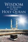 Wisdom as It Relates to the Holy Quran - eBook