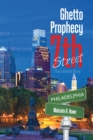 Ghetto Prophecy 7Th Street : The Untold Story - eBook