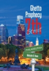 Ghetto Prophecy 7th Street : The Untold Story - Book
