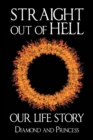 Straight Out of Hell : Our Life Story - Book