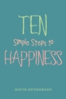 Ten Simple Steps to Happiness - Book