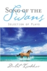 Song of the Swans : Selection of Plays - Book
