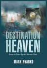 Destination Heaven : Strive to Enter by the Narrow Gate - Book