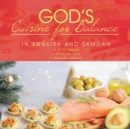 God's Cuisine for Balance : In English and Samoan - Book
