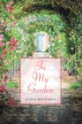In My Garden : Life in Poetry - eBook