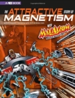 The Attractive Story of Magnetism with Max Axiom Super Scientist : 4D An Augmented Reading Science Experience - Book