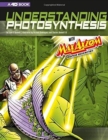 Understanding Photosynthesis with Max Axiom Super Scientist: 4D An Augmented Reading Science Experience - Book