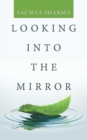 Looking Into the Mirror - Book