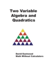 Two Variable Algebra and Quadratics - Book