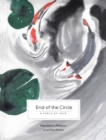 End of the Circle : A Fable of Love - eBook