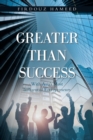 Greater Than Success : With Asia's Most Influential Entrepreneurs - Book