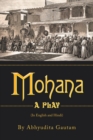 Mohana : A Play - Book
