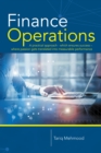 Finance Operations : A Practical Approach - Which Ensures Success -  Where Passion Gets Translated into Measurable Performance - eBook