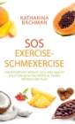 SOS Exercise-Schmexercise : The Effortless Weight-Loss and Health Solution with the Tropical Turbo Metabolism Plan - Book