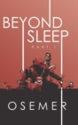 Beyond Sleep : Part I - Book