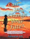 Can You Change Your Fate? - Book