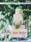 Just Baker : Easy-To-Love Baking: Easier-To-Love Tasting - Book