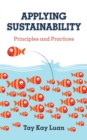 Applying Sustainability : Principles and Practices - Book